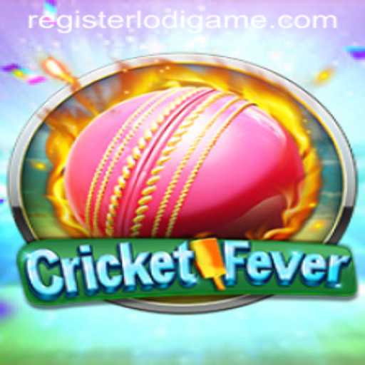 Dive into CricketFever: The Exciting World of LodiGame