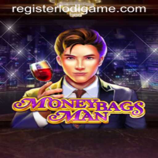 Dive into the World of MoneybagsMan: LodiGame's Latest Sensation